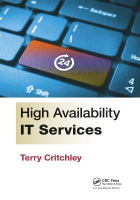 High Availability IT Services - Terry Critchley - cover