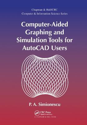 Computer-Aided Graphing and Simulation Tools for AutoCAD Users - P. A. Simionescu - cover