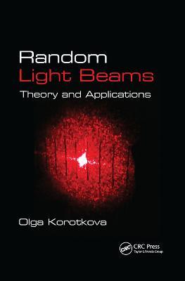 Random Light Beams: Theory and Applications - Olga Korotkova - cover