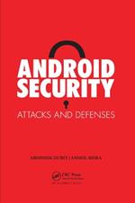 Android Security: Attacks and Defenses