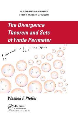The Divergence Theorem and Sets of Finite Perimeter - Washek F. Pfeffer - cover