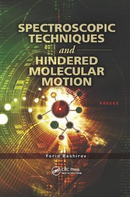 Spectroscopic Techniques and Hindered Molecular Motion - Ferid Bashirov - cover