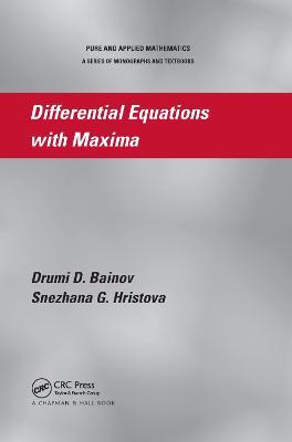Differential Equations with Maxima - umi D. Bainov,Snezhana G. Hristova - cover