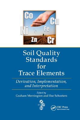 Soil Quality Standards for Trace Elements: Derivation, Implementation, and Interpretation - cover