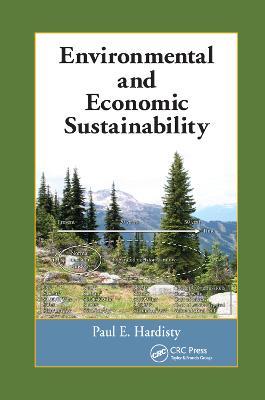 Environmental and Economic Sustainability - Paul E. Hardisty - cover