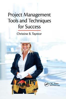 Project Management Tools and Techniques for Success - Christine B. Tayntor - cover