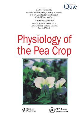 Physiology of the Pea Crop - Nathalie Munier-Jolain,Veronique Biarnes,Isabelle Chaillet - cover