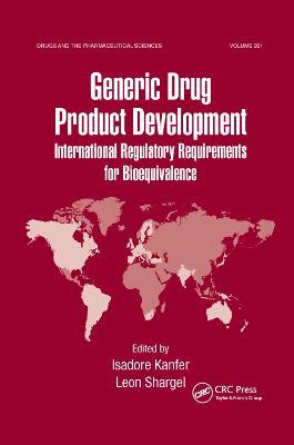 Generic Drug Product Development: International Regulatory Requirements for Bioequivalence - cover