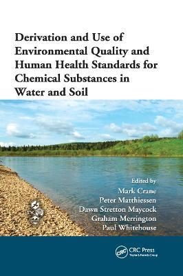 Derivation and Use of Environmental Quality and Human Health Standards for Chemical Substances in Water and Soil - cover