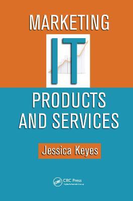 Marketing IT Products and Services - Jessica Keyes - cover
