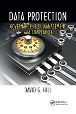Data Protection: Governance, Risk Management, and Compliance