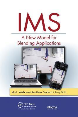 IMS: A New Model for Blending Applications - Mark Wuthnow,Jerry Shih,Matthew Stafford - cover