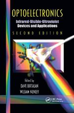 Optoelectronics: Infrared-Visable-Ultraviolet Devices and Applications, Second Edition