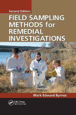 Field Sampling Methods for Remedial Investigations - Mark Edward Byrnes - cover