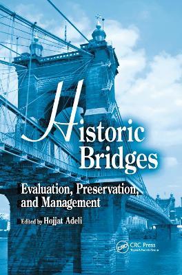 Historic Bridges: Evaluation, Preservation, and Management - cover