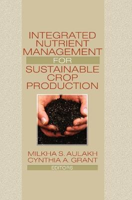 Integrated Nutrient Management for Sustainable Crop Production - cover