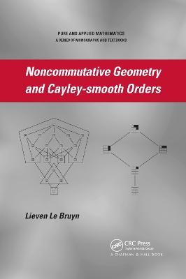 Noncommutative Geometry and Cayley-smooth Orders - Lieven Le Bruyn - cover