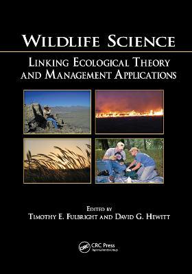Wildlife Science: Linking Ecological Theory and Management Applications - cover