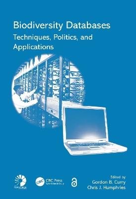 Biodiversity Databases: Techniques, Politics, and Applications - cover