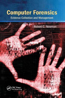 Computer Forensics: Evidence Collection and Management - Robert C. Newman - cover