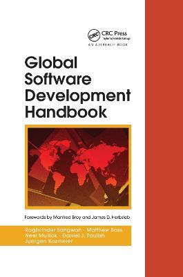 Global Software Development Handbook - Raghvinder Sangwan,Matthew Bass,Neel Mullick - cover