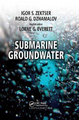 Submarine Groundwater - Igor S. Zektser,Lorne G. Everett,Roald G. Dzhamalov - cover