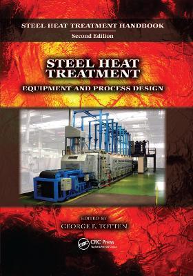 Steel Heat Treatment: Equipment and Process Design - cover