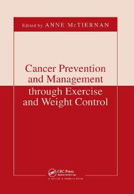 Cancer Prevention and Management through Exercise and Weight Control - cover