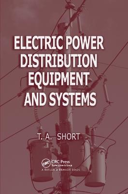 Electric Power Distribution Equipment and Systems - Thomas Allen Short - cover