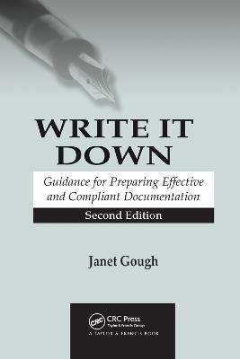 Write It Down: Guidance for Preparing Effective and Compliant Documentation - Janet Gough - cover