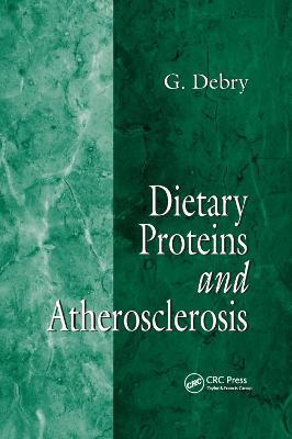 Dietary Proteins and Atherosclerosis - G. Debry - cover