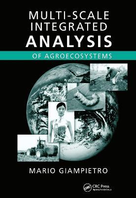 Multi-Scale Integrated Analysis of Agroecosystems - Mario Giampietro - cover
