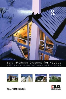 Solar Heating Systems for Houses: A Design Handbook for Solar Combisystems - cover