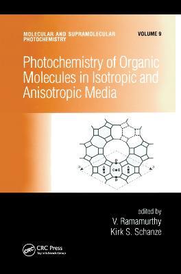 Photochemistry of Organic Molecules in Isotropic and Anisotropic Media - cover