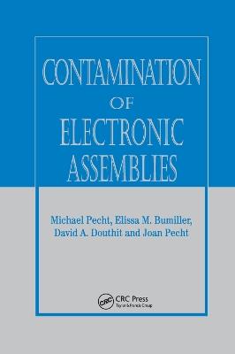 Contamination of Electronic Assemblies - Elissa M. Bumiller,David A. Douthit,Joan Pecht - cover