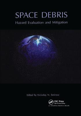 Space Debris: Hazard Evaluation and Debris - cover