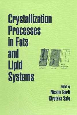 Crystallization Processes in Fats and Lipid Systems - cover