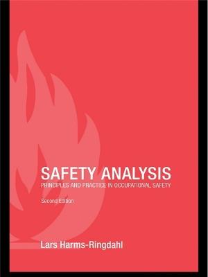 Safety Analysis: Principles and Practice in Occupational Safety - Lars Harms-Ringdahl - cover