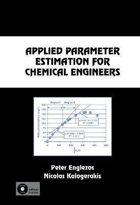 Applied Parameter Estimation for Chemical Engineers - Peter Englezos,Nicolas Kalogerakis - cover
