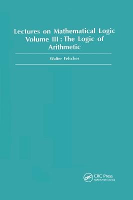 Logic of Arithmetic - Walter Felscher - cover