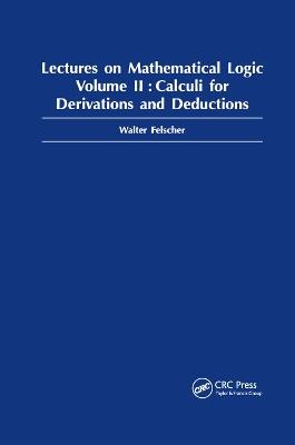 Lectures on Mathematical Logic, Volume II - Walter Felscher - cover