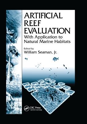 Artificial Reef Evaluation: With Application to Natural Marine Habitats - cover