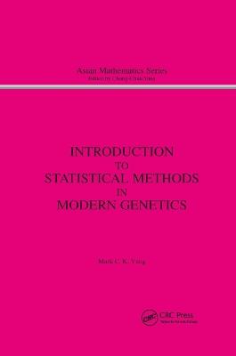 Introduction to Statistical Methods in Modern Genetics - M.C. Yang - cover