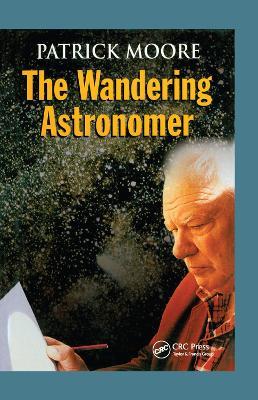 The Wandering Astronomer - Patrick Moore - cover