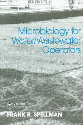 Microbiology for Water and Wastewater Operators (Revised Reprint) - Frank R. Spellman - cover
