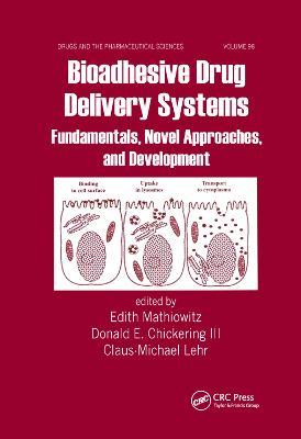 Bioadhesive Drug Delivery Systems: Fundamentals, Novel Approaches, and Development - cover