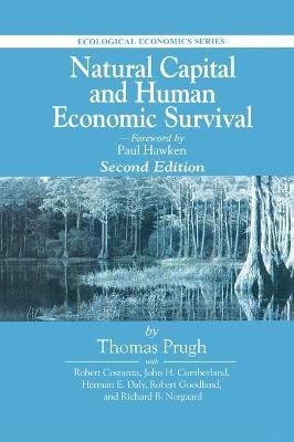 Natural Capital and Human Economic Survival - Thomas Prugh,Herman Daly,Robert Goodland - cover