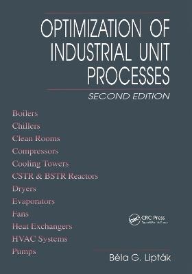 Optimization of Industrial Unit Processes - Bela G. Liptak - cover