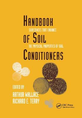 Handbook of Soil Conditioners: Substances That Enhance the Physical Properties of Soil: Substances That Enhance the Physical Properties of Soil - cover