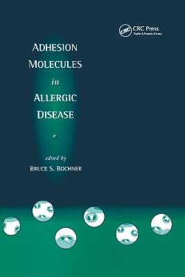 Adhesion Molecules in Allergic Disease - Bruce S. Bochner - cover